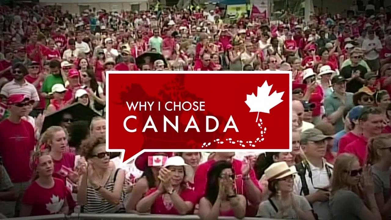 WHY I CHOSE CANADA